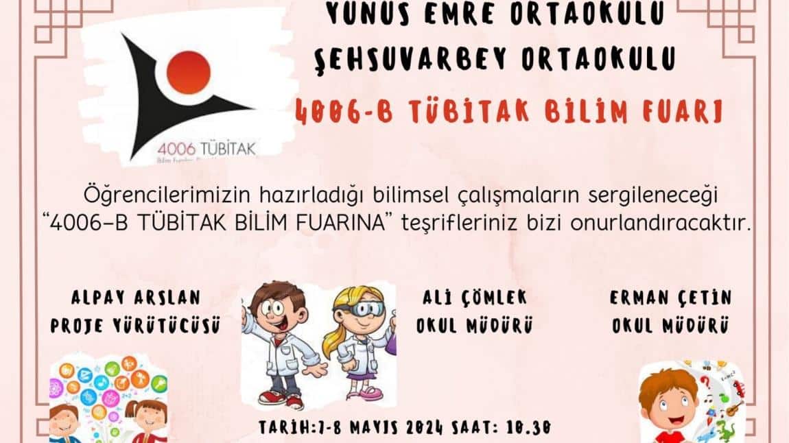 4006-B Tübitak Bilim Fuarı Açılışına Davetlisiniz